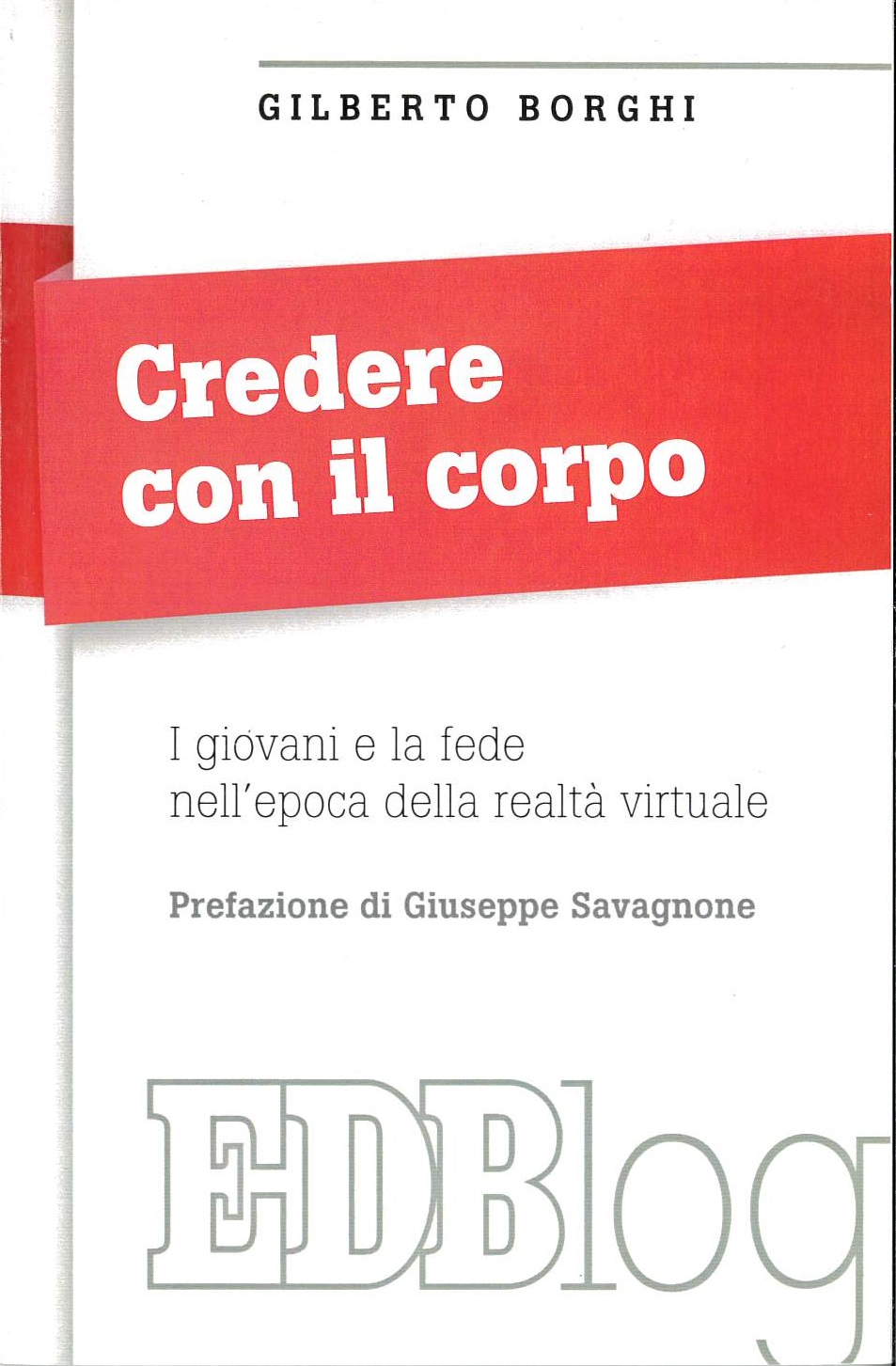 Credere con il corpo