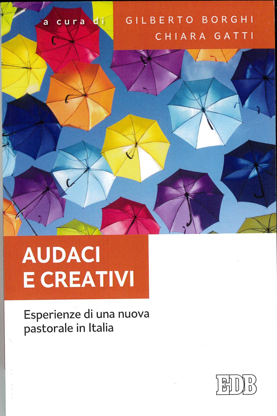 audaci e creativi
